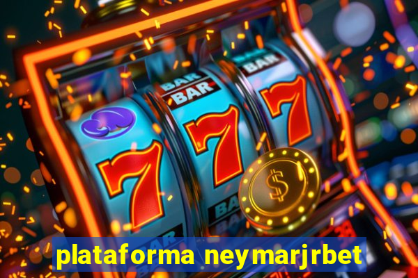 plataforma neymarjrbet